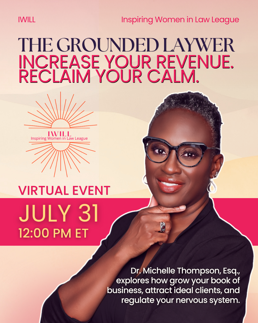 The Grounded Lawyer: Increase Your Revenue. Reclaim Your Calm. (Virtual Event)